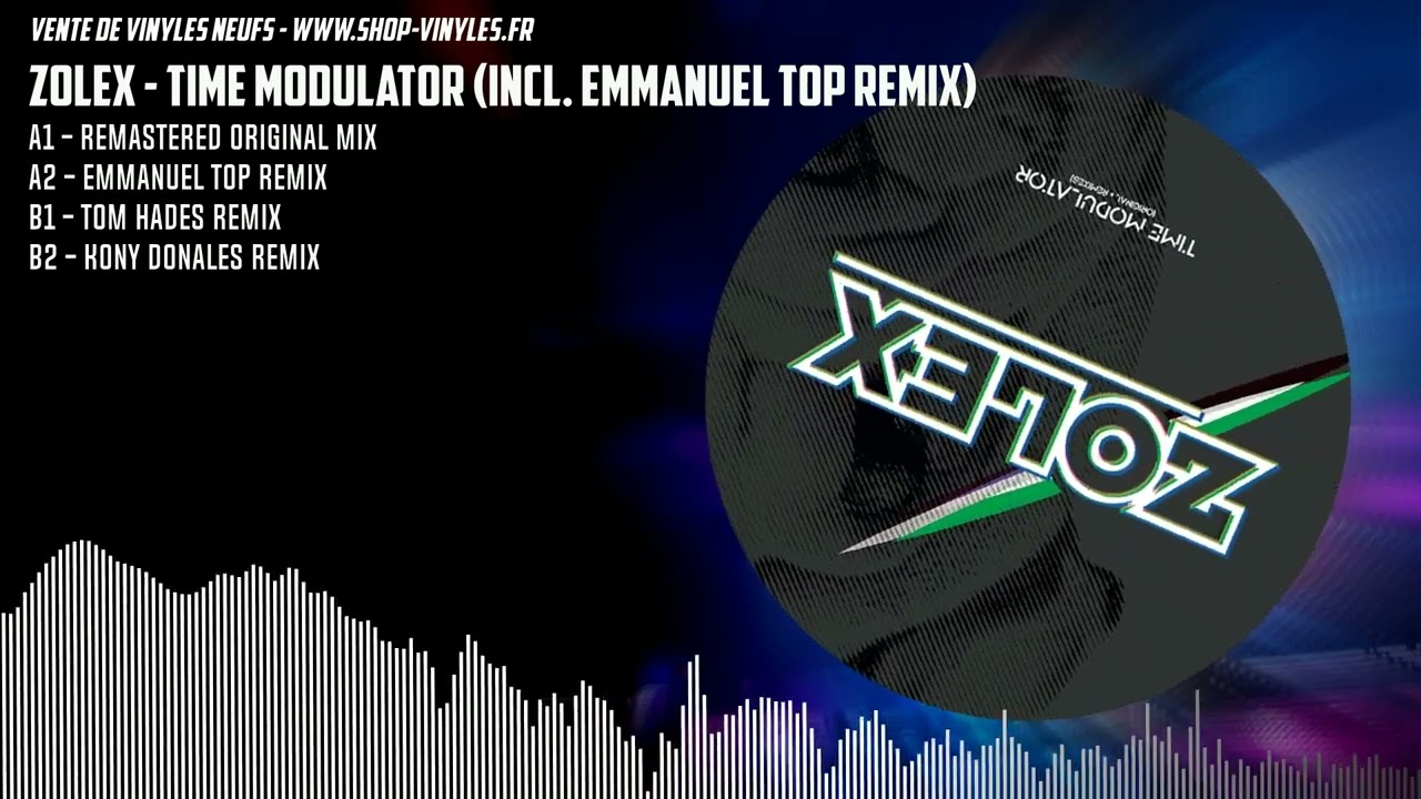 ZOLEX - TIME MODULATOR (INCL. EMMANUEL TOP REMIX) - YouTube