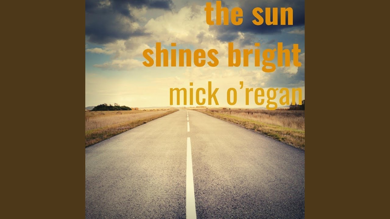 The Sun Shines Bright - YouTube