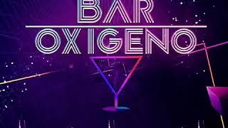 Bar Oxígeno (Mix Rock & Pop) con Dj Fresh - Mix (2) 🎵