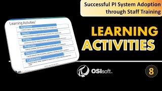 PI System Staff Training: Learning Activities