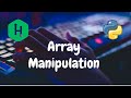 106 - Array Manipulation | Arrays | Hackerrank Solution | Python