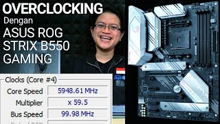 Overclocking dan Tuning AMD Zen2 di ASUS ROG STRIX B550-A GAMING