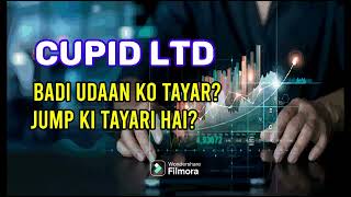 CUPID LTD LATEST NEWS - CUPID TODAY NEWS - CUPID TODAY TARGET - CUPID analysis - Cupid Prediction