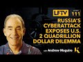 Russia’s Cyberattack exposes U.S 2 Quadrillion dollar dilemma - Live From The Vault - Ep:111