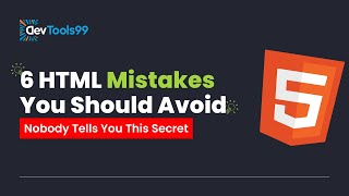 6 HTML Mistakes You Should Avoid #devtools99 #programming #html #programming #webdevelopment
