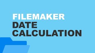 FileMaker Date Calculation