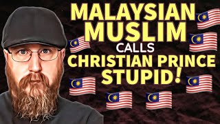 Malaysian REGRETS Calling Christian Prince Stupid