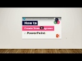 How to Embed A YouTube Video in PowerPoint