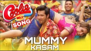 Mummy kasam song 2021 ! coolie no 1 !  Varun Dhawan ! Sara Ali Khan ! mummy kasam song