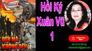 Đến Mà Không Đến Phần 1/ Xuân Vũ/ Diễn Đọc Thiên Hoàng