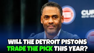 Should the Detroit Pistons trade or keep their draft pick in 2024?