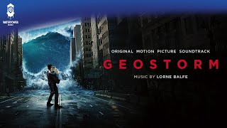 Geostorm Official Soundtrack | Full Album | WaterTower