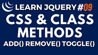 jQuery CSS & Class Method | Add, Remove, Toggle- jQuery JS Library Tutorial