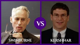 Swinburne vs Kershnar: Does God Exist?