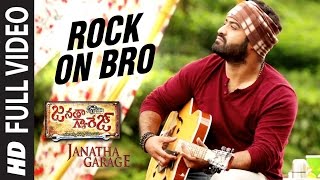 Rock On Bro Full Video Song || "Janatha Garage" || Jr. NTR, Samantha, Mohanlal || DSP Hit Songs