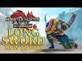 Simple to advanced way of playing Long Sword in MH:Rise Sunbreak