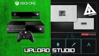 Xbox One Upload Studio Walkthrough (Video Capture & Editing App)
