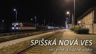 Spišská Nová Ves - večerné a nočné vlaky 15.-16.08.2017