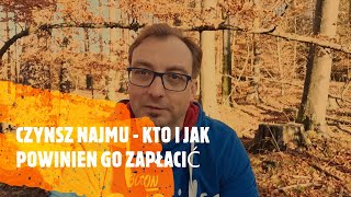 Czynsz najmu - kto i jak powinien go zapłacić