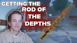 Getting the ROD OF THE DEPTHS (Fisch)