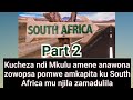 Kucheza ndi Mkulu amene anawona zowopsa pomwe amkapita ku South Africa mu njila zamadulila Part 2