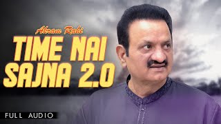 Akram Rahi - Time Nai Sajna 2.0 (Official Audio)