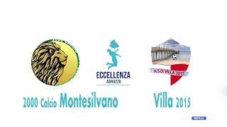 Eccellenza: 2000 Calcio Montesilvano - Villa 2015 2-2