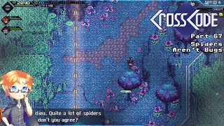 CrossCode, Part 67 - Spiders Aren't Bugs