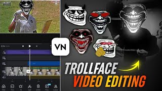 Trending Trollface Video Editing In Vn App | Vn App Troll Face Video Editing |Trollface Editing