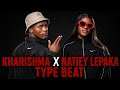 Free Lekompo Beat - Kharishma 'Gram' Type | Natiey Lepaka