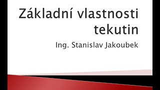 Základní vlastnosti tekutin