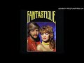 FANTASTIQUE.  mama told me remix