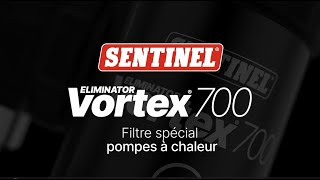 Sentinel Eliminator Vortex®700: le filtre spécial pompes à chaleur avec une protection double action