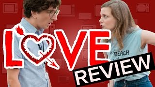 LOVE Season 1 Review - Netflix Original