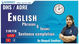 Phrases \u0026 Idioms  for ADRE | English | By Bhupali Sandhya Ma'am | Scordemy |এতিয়া পঢ়া হ'ব সহজ