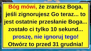 Bóg mówi, że zranisz Boga, jeśli zignorujesz Go teraz... to jest ostatnie przesłanie Boga...