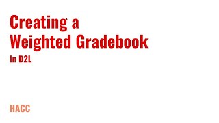 Creating a Weighted Gradebook