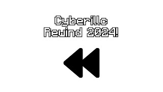 Cyberillc Rewind! [2024]