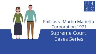 Phillips v. Martin Marietta Corporation (1971): Supreme Court Cases Series | Academy 4 Social Ch...