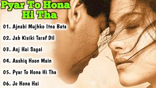 Pyar To Hona Hi Tha Movie All Songs||ajay Devgan & Kajol||musical world||MUSICAL WORLD||