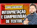 Interpretação e compreensão de textos - COMO GABARITAR