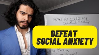 HOW TO OVERCOME SOCIAL ANXIETY - Self Improvement Guide
