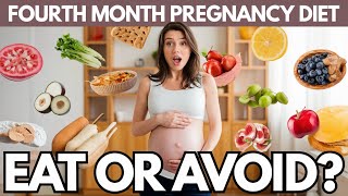 Fourth Month Pregnancy Diet: What’s Safe and What’s Not!