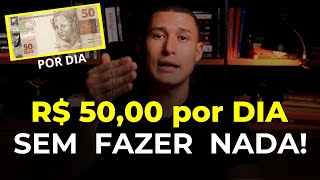 COMO GANHAR R$ 50,00 POR DIA SEM FAZER NADA? (Renda 100% Passiva)