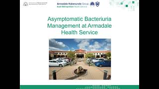 Asymptomatic Bacteriuria Management at Armadale Health Service