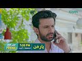 Yaar e Mann | Promo Episode 49 | Haris Waheed | Mashal Khan | Tonight 7PM On Green TV