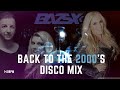 bazsx back to the 2000s disco mix 140bpm hun eng cascada groovecoverage janwayne szatmári peatjr