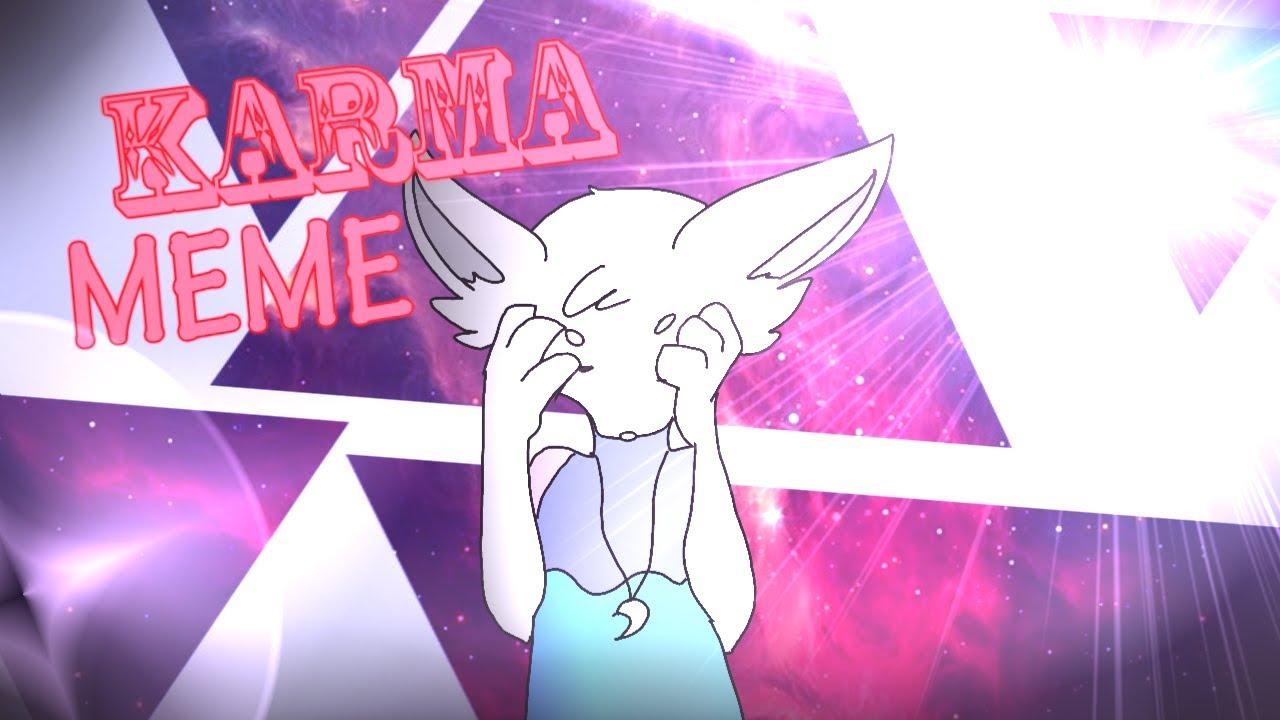 Karma Meme Youtube