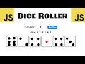 Build this dice roller program with JavaScript 🎲