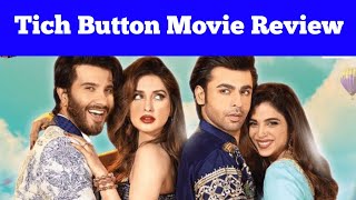Tich Button Movie Review | Pakistani Cinema | Farhan Saeed | Feroz Khan | Urwa Hussain